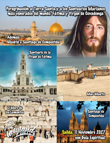 Peregrinación a Tierra Santa y a los Santuarios Marianos: Fátima y Virgen de Covadonga